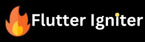 Flutter Igniter