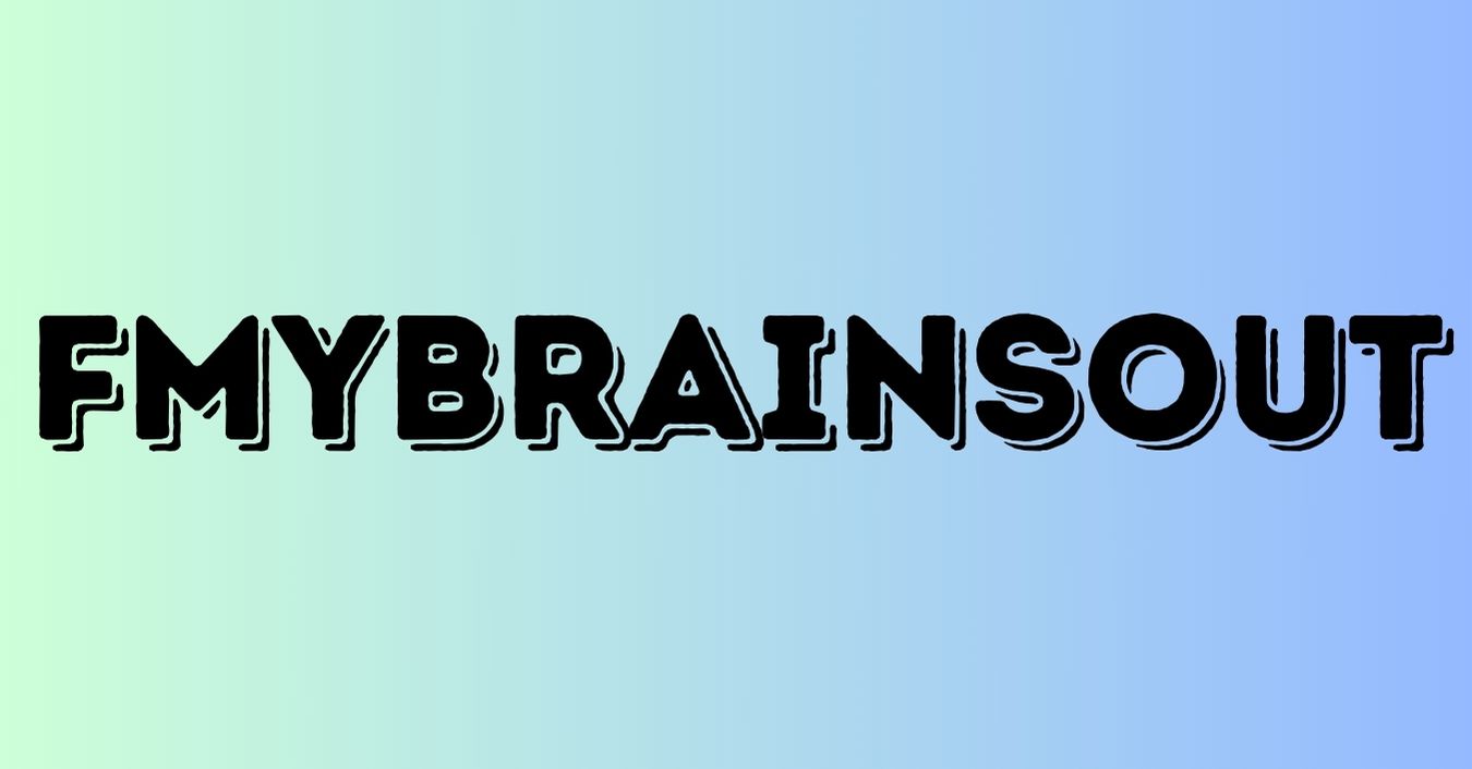 fmybrainsout