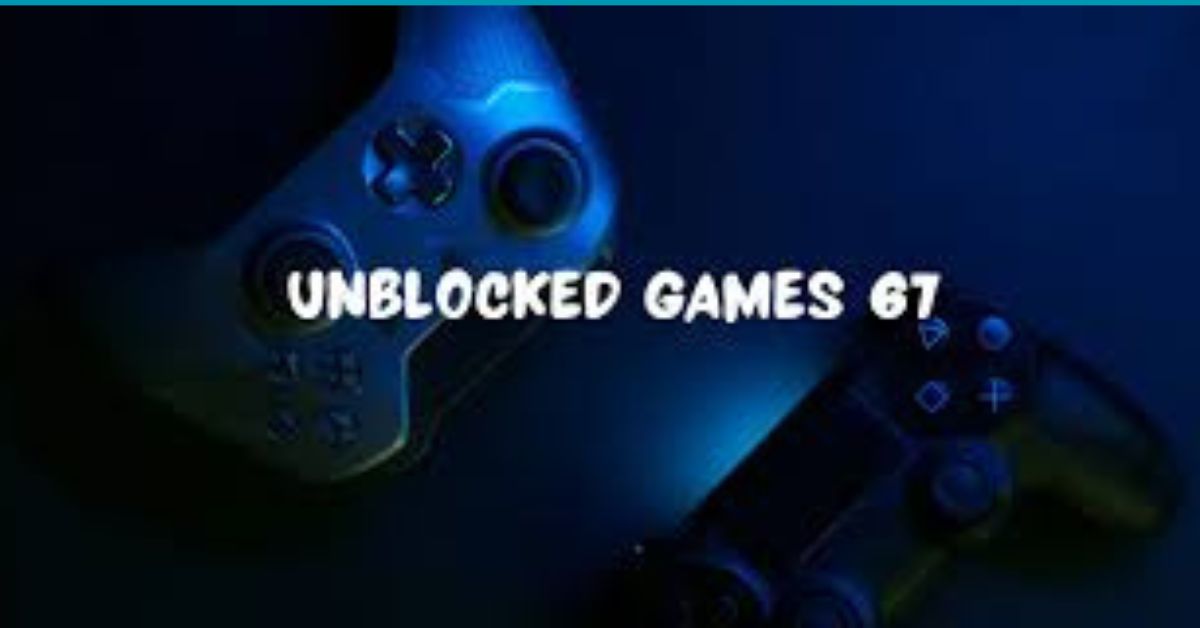 unblocked games 67