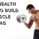 wellhealth how to build muscle tag